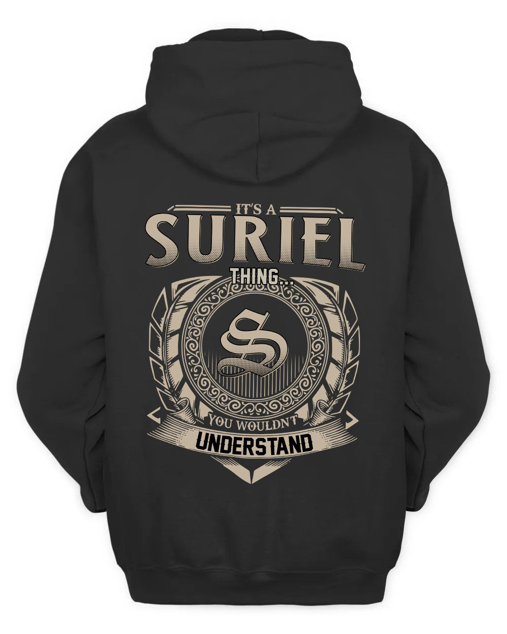 SURIEL HH88-K2–Personalized Name Quote Apparel “It’s a/an NAME Thing You Wouldn’t Understand”