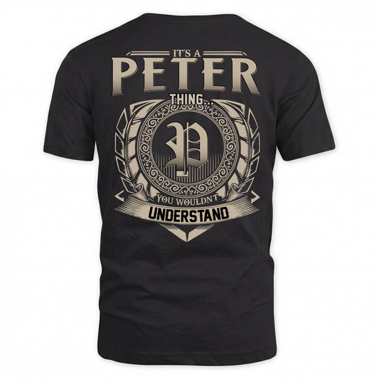 PETER HH88-K2–Personalized Name Quote Apparel “It’s an NAME Thing You Wouldn’t Understand”
