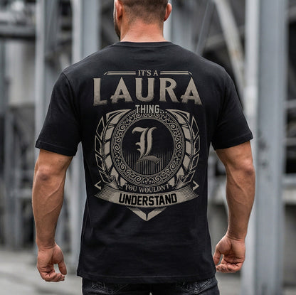 LAURA HH88-K2–Personalized Name Quote Apparel “It’s an NAME Thing You Wouldn’t Understand”