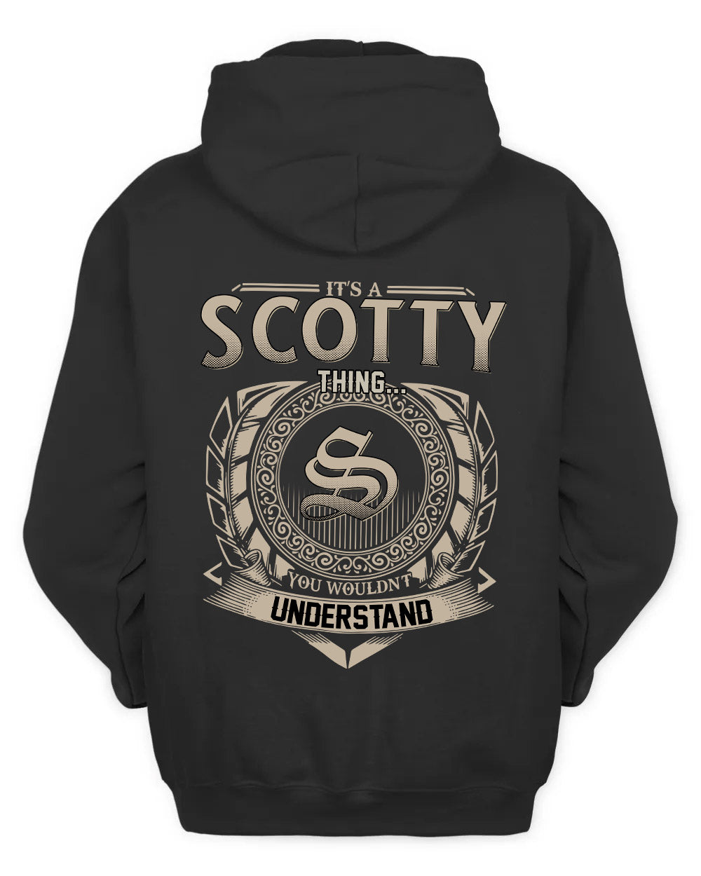 SCOTTY HH88-K2–Personalized Name Quote Apparel “It’s a/an NAME Thing You Wouldn’t Understand”
