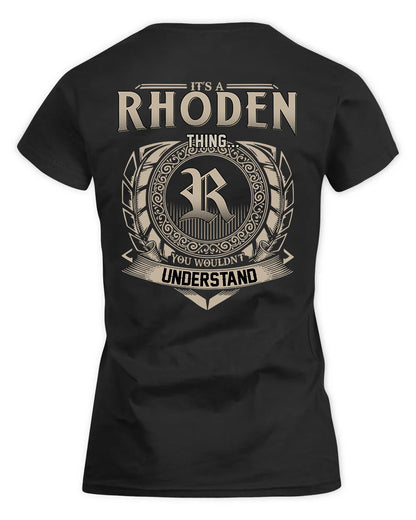 RHODES HH88-K2–Personalized Name Quote Apparel “It’s a/an NAME Thing You Wouldn’t Understand”