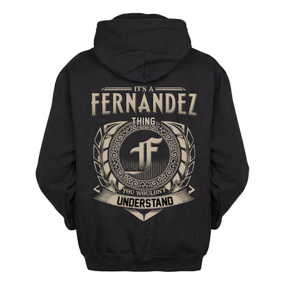 FERNANDEZ HH88-K2–Personalized Name Quote Apparel “It’s an NAME Thing You Wouldn’t Understand”