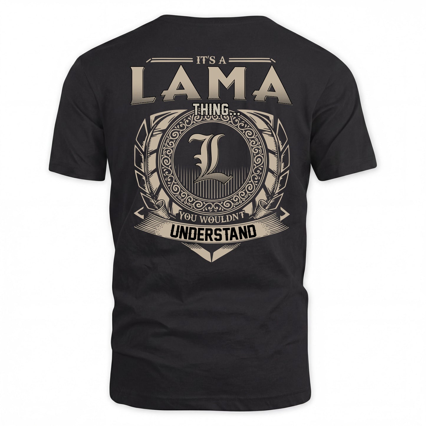 LAMA HH88-K2–Personalized Name Quote Apparel “It’s a/an NAME Thing You Wouldn’t Understand”