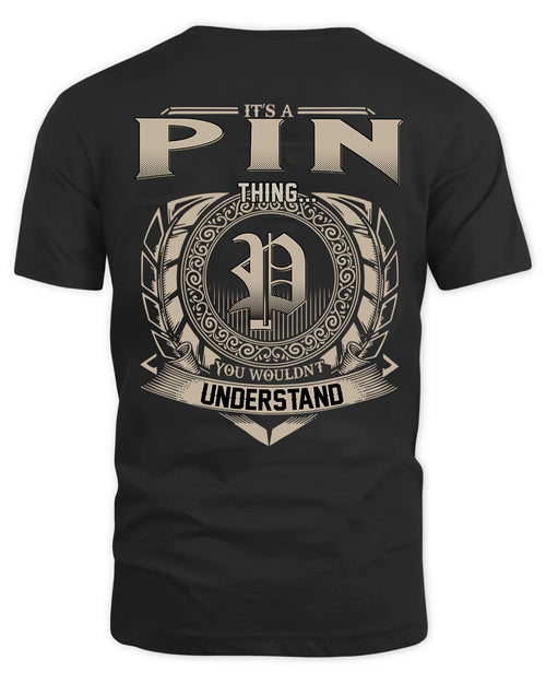 PIN HH88-K2–Personalized Name Quote Apparel “It’s a/an NAME Thing You Wouldn’t Understand”