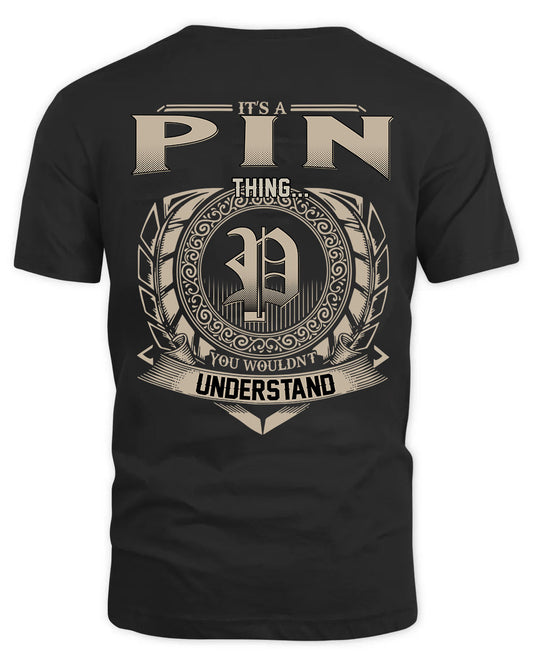 PIN HH88-K2–Personalized Name Quote Apparel “It’s a/an NAME Thing You Wouldn’t Understand”