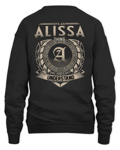 ALISSA HH88-K2–Personalized Name Quote Apparel “It’s a/an NAME Thing You Wouldn’t Understand”