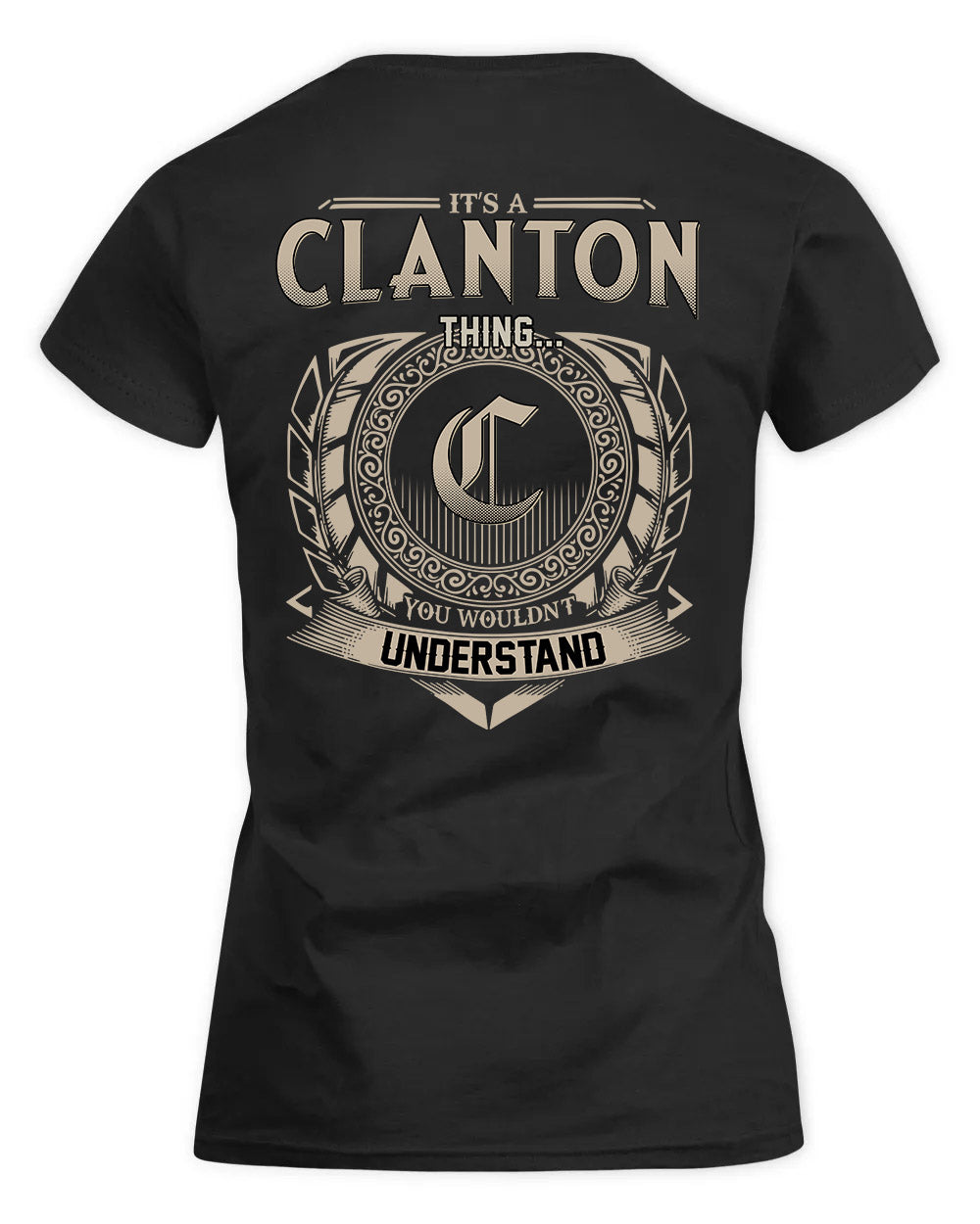 CLANTON HH88-K2–Personalized Name Quote Apparel “It’s a/an NAME Thing You Wouldn’t Understand”