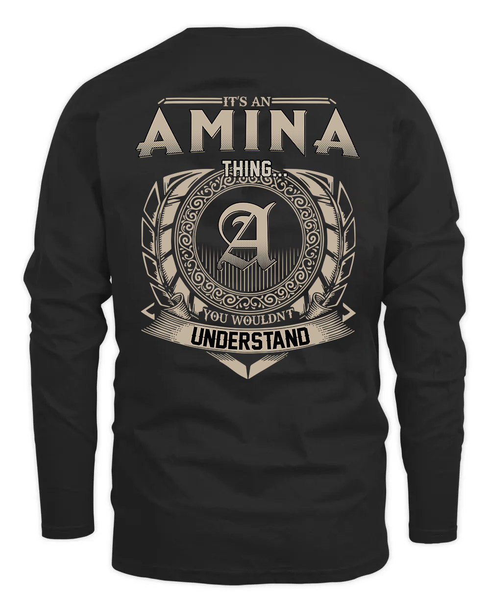 AMINA HH88-K2–Personalized Name Quote Apparel “It’s a/an NAME Thing You Wouldn’t Understand”