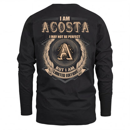 ACOSTA 2K-101–Personalized Name Quote Apparel “I Am NAME May Not Be Perfect But I Am Limited Edition”