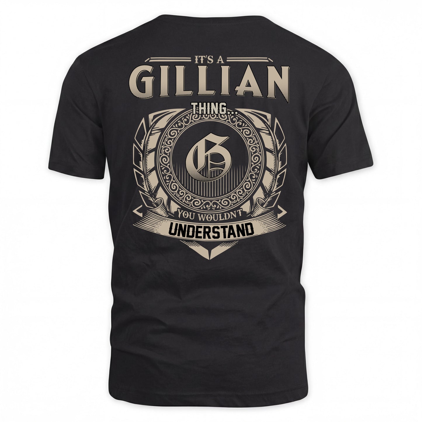GILLIAN HH88-K2–Personalized Name Quote Apparel “It’s a/an NAME Thing You Wouldn’t Understand”