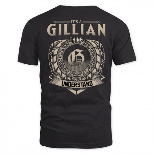 GILLIAN HH88-K2–Personalized Name Quote Apparel “It’s a/an NAME Thing You Wouldn’t Understand”
