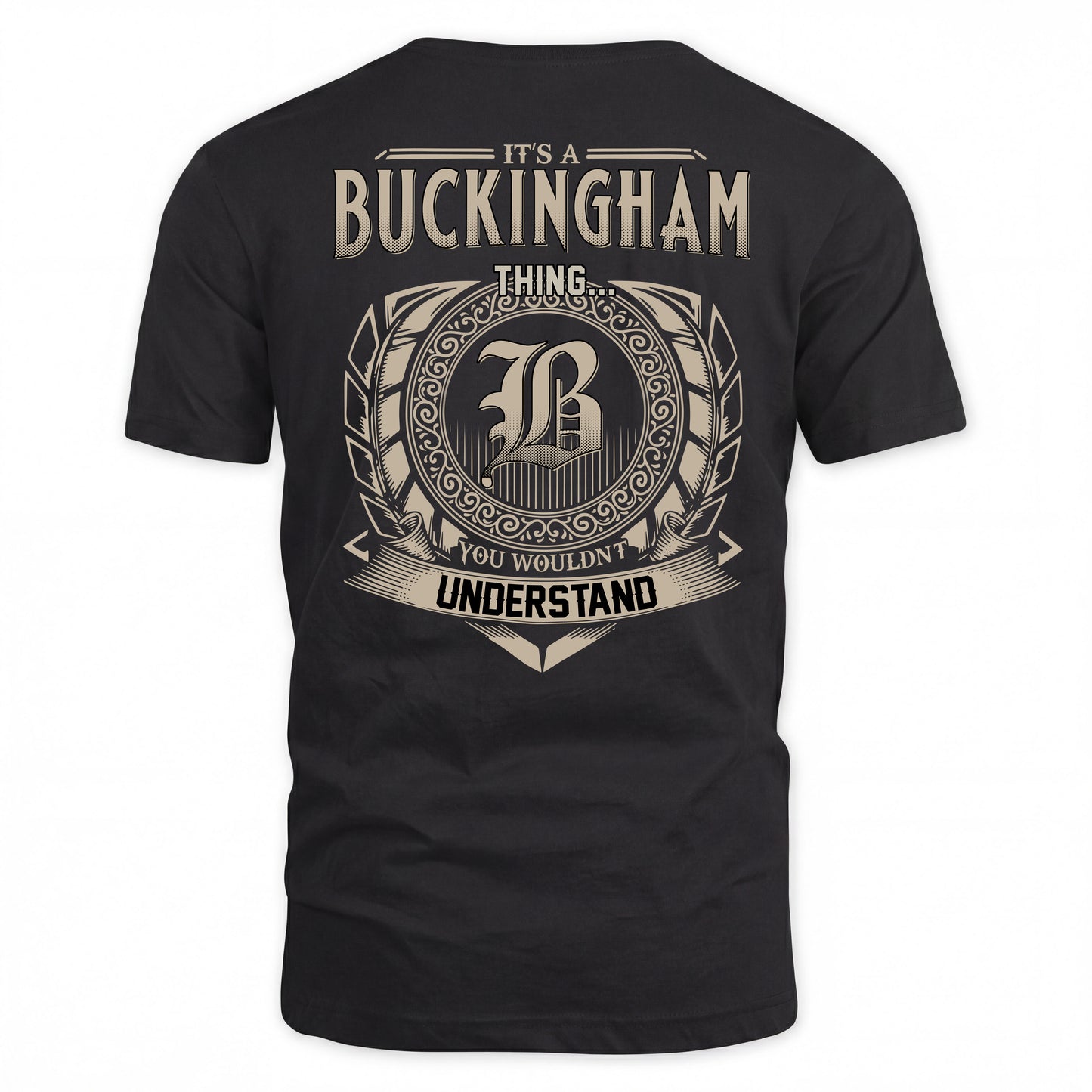 BUCKINGHAM HH88-K2–Personalized Name Quote Apparel “It’s a/an NAME Thing You Wouldn’t Understand”