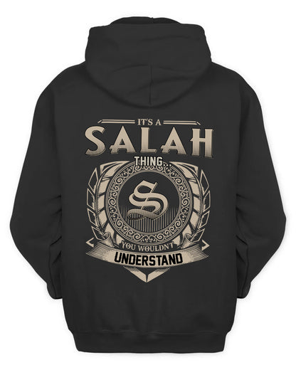 SALAH HH88-K2–Personalized Name Quote Apparel “It’s a/an NAME Thing You Wouldn’t Understand”