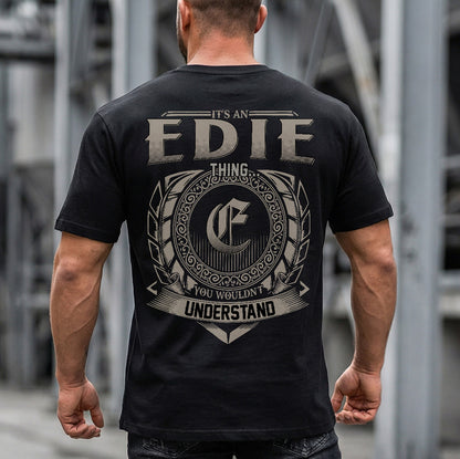 EDIE HH88-K2–Personalized Name Quote Apparel “It’s a/an NAME Thing You Wouldn’t Understand”