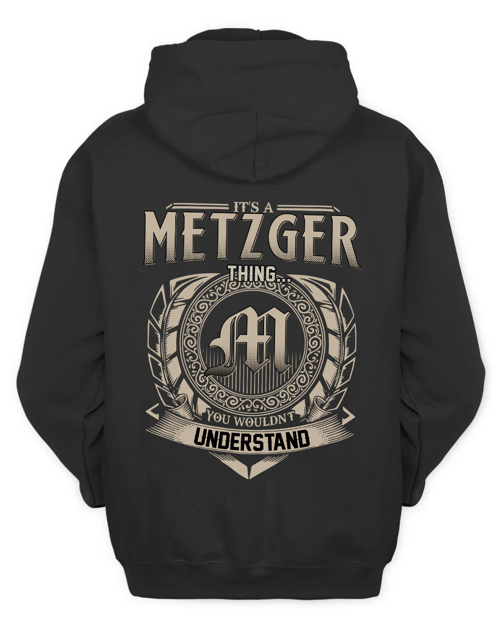 METZGER HH88-K2–Personalized Name Quote Apparel “It’s a/an NAME Thing You Wouldn’t Understand”
