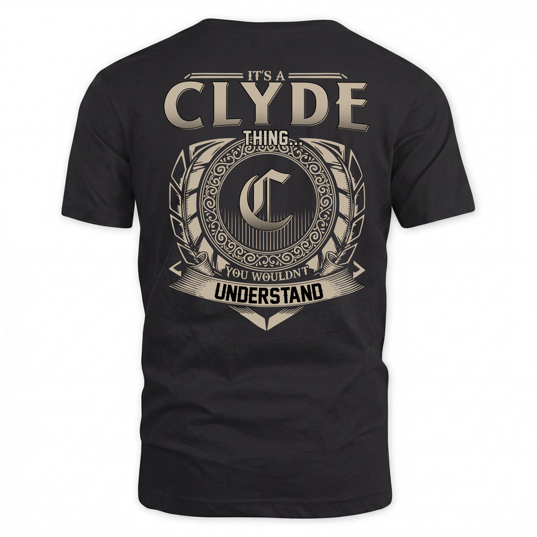 CLYDE HH88-K2–Personalized Name Quote Apparel “It’s a/an NAME Thing You Wouldn’t Understand”