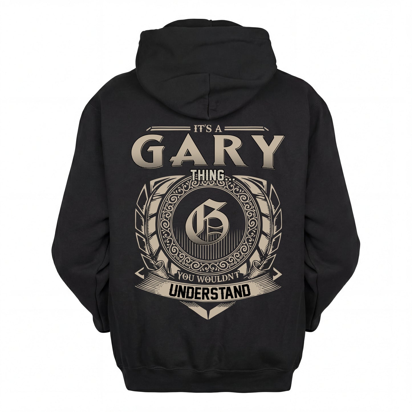 GARY HH88-K2–Personalized Name Quote Apparel “It’s an NAME Thing You Wouldn’t Understand”