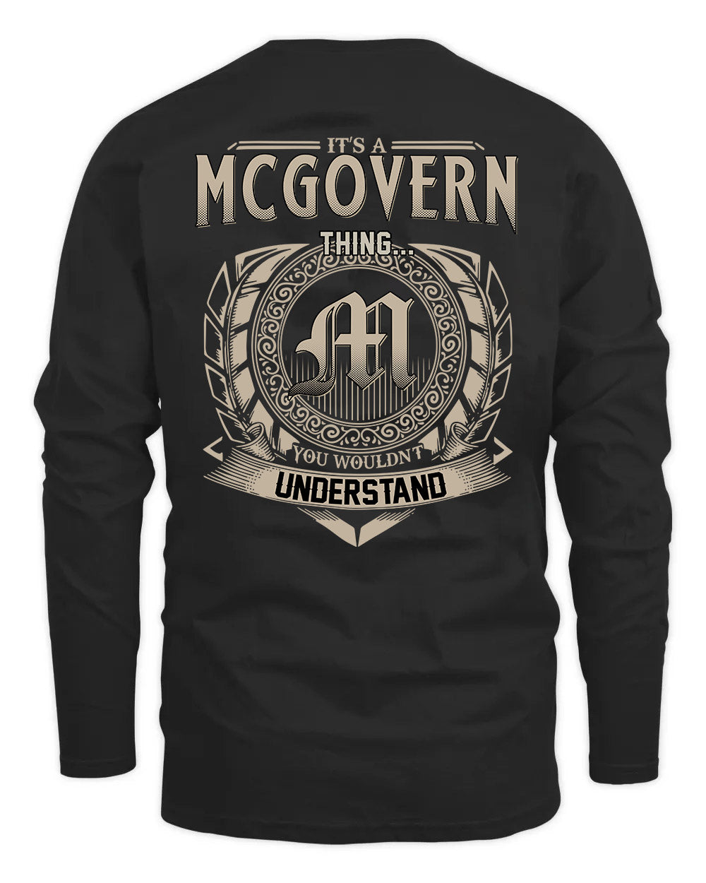 MCGOVERN HH88-K2–Personalized Name Quote Apparel “It’s a/an NAME Thing You Wouldn’t Understand”