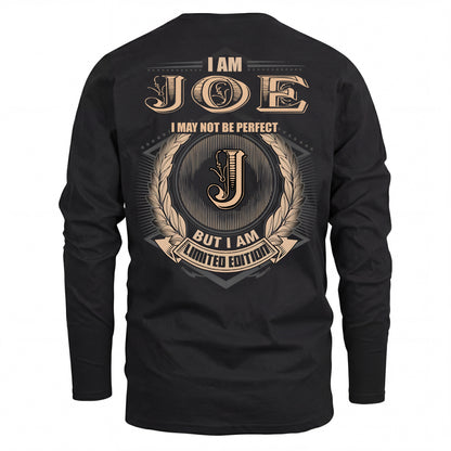 JOE 2K-101–Personalized Name Quote Apparel “I Am NAME May Not Be Perfect But I Am Limited Edition”