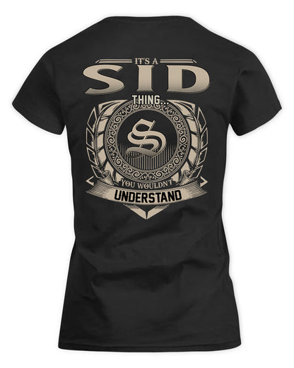 SIDE HH88-K2–Personalized Name Quote Apparel “It’s a/an NAME Thing You Wouldn’t Understand”