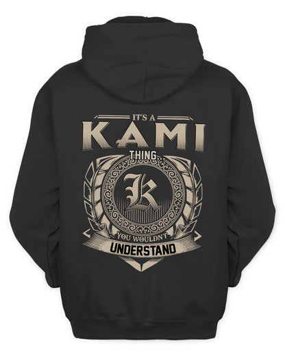 KAMI HH88-K2–Personalized Name Quote Apparel “It’s a/an NAME Thing You Wouldn’t Understand”
