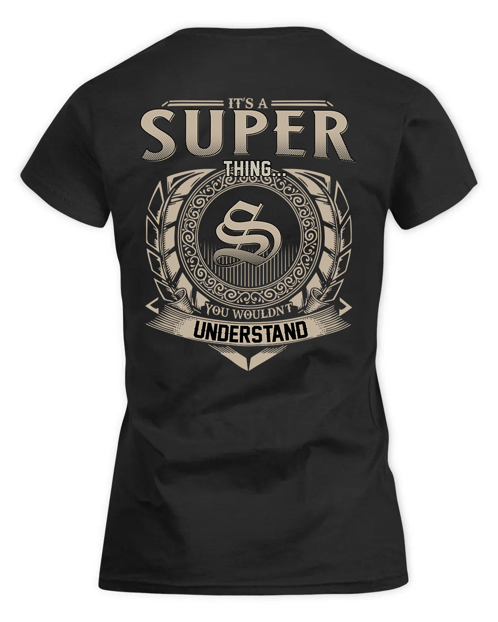 SURI HH88-K2–Personalized Name Quote Apparel “It’s a/an NAME Thing You Wouldn’t Understand”