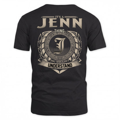JENN HH88-K2–Personalized Name Quote Apparel “It’s a/an NAME Thing You Wouldn’t Understand”