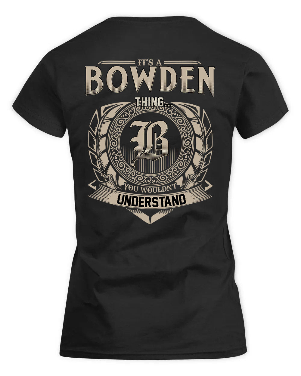 BOWDEN HH88-K2–Personalized Name Quote Apparel “It’s a/an NAME Thing You Wouldn’t Understand”