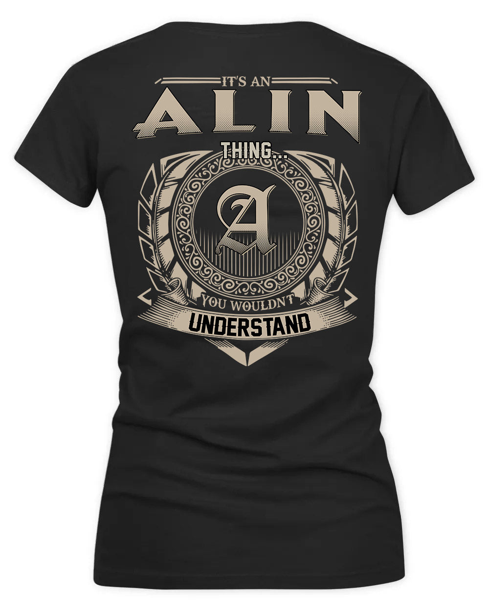 ALIN HH88-K2–Personalized Name Quote Apparel “It’s a/an NAME Thing You Wouldn’t Understand”