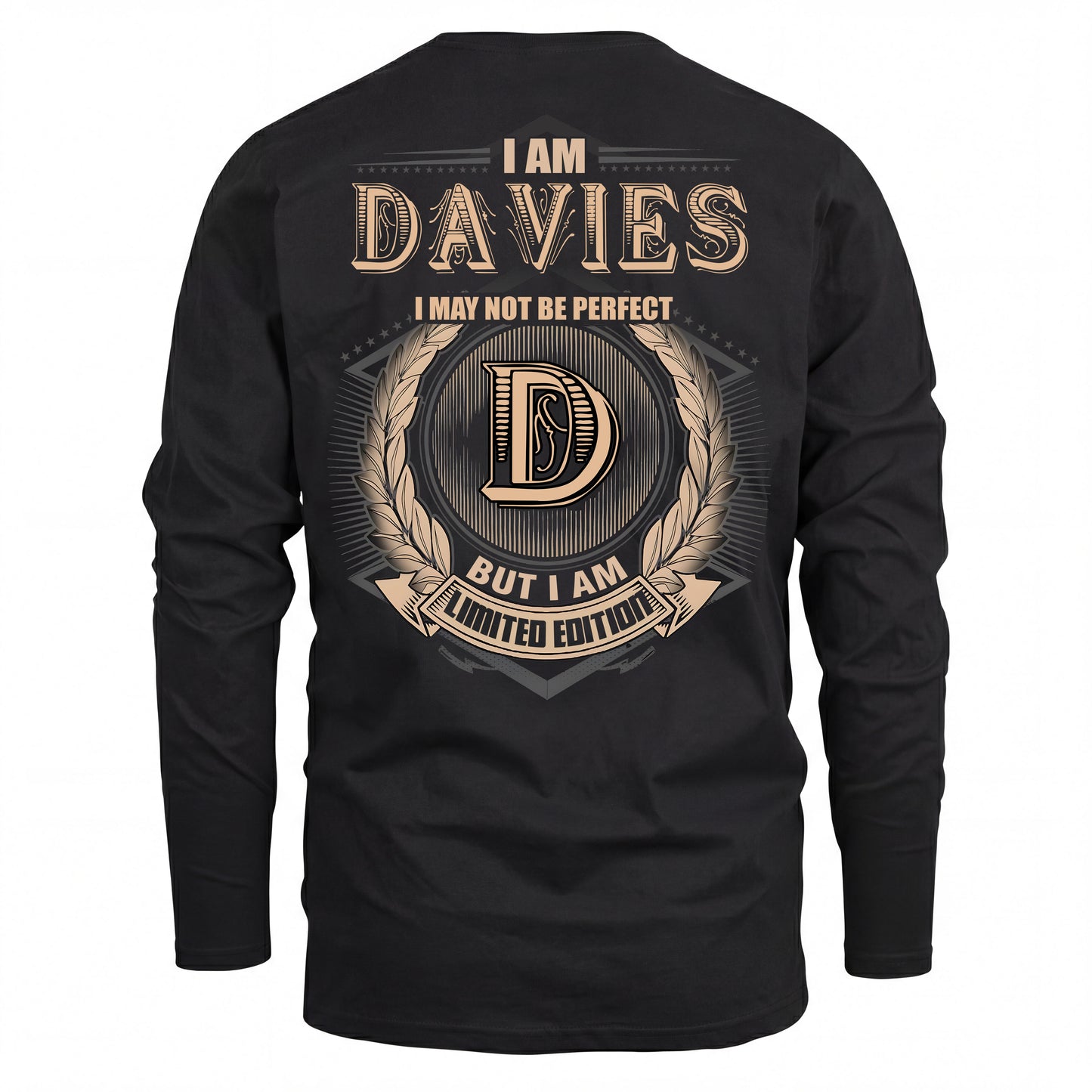 DAVIES 2K-101–Personalized Name Quote Apparel “I Am NAME May Not Be Perfect But I Am Limited Edition”