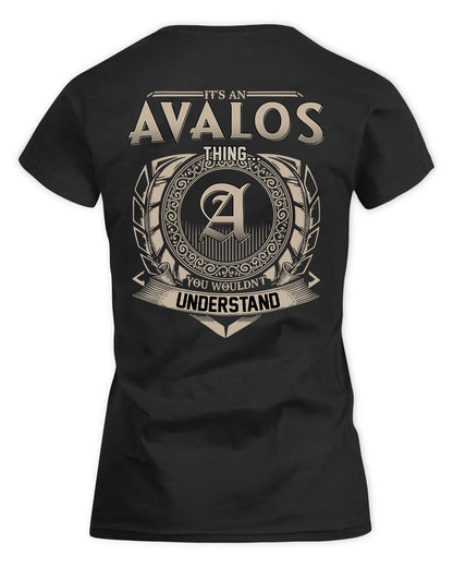 AVALOS HH88-K2–Personalized Name Quote Apparel “It’s a/an NAME Thing You Wouldn’t Understand”