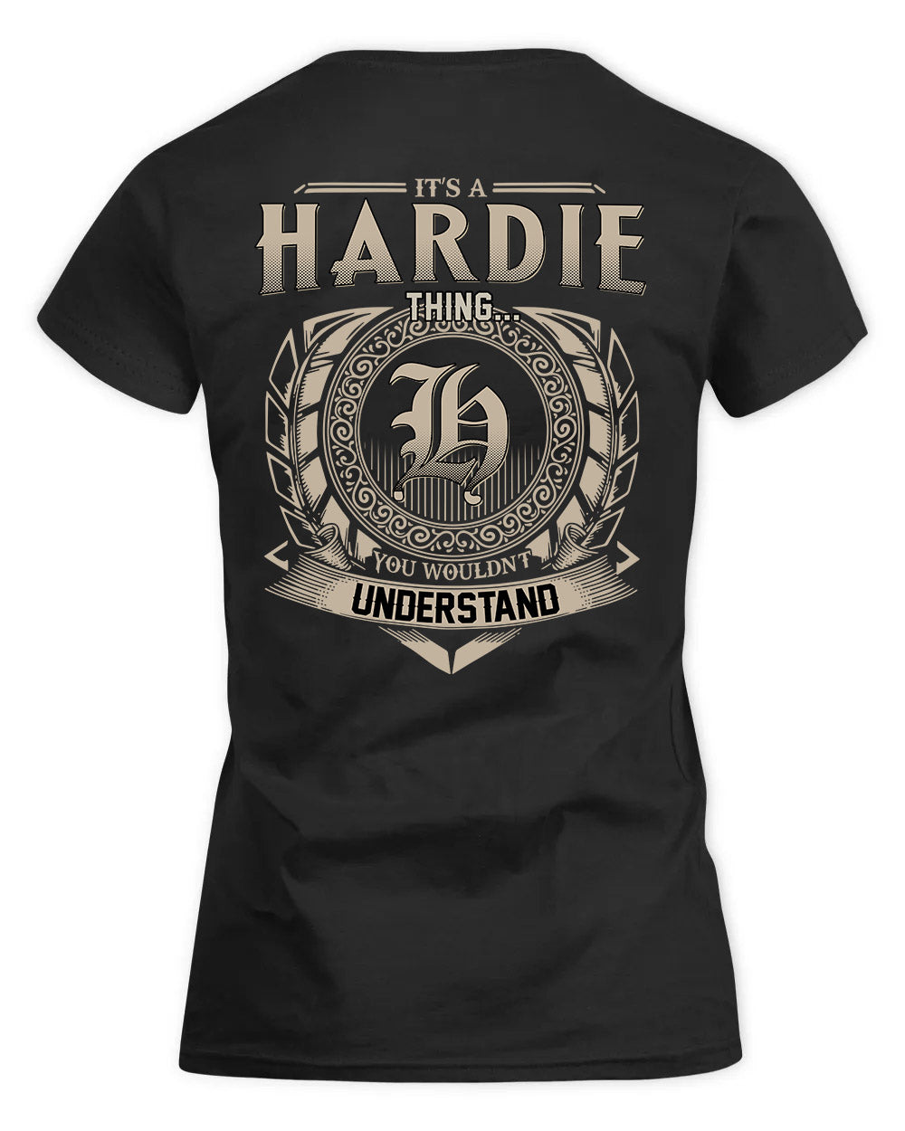 HARDIE HH88-K2–Personalized Name Quote Apparel “It’s a/an NAME Thing You Wouldn’t Understand”