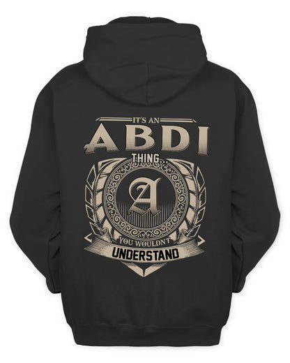 ABDI HH88-K2–Personalized Name Quote Apparel “It’s a/an NAME Thing You Wouldn’t Understand”