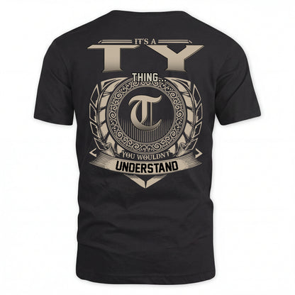 TY HH88-K2–Personalized Name Quote Apparel “It’s an NAME Thing You Wouldn’t Understand”