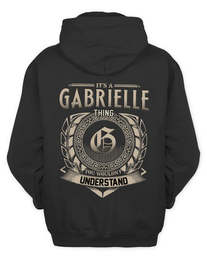 GABRIELLE HH88-K2–Personalized Name Quote Apparel “It’s a/an NAME Thing You Wouldn’t Understand”