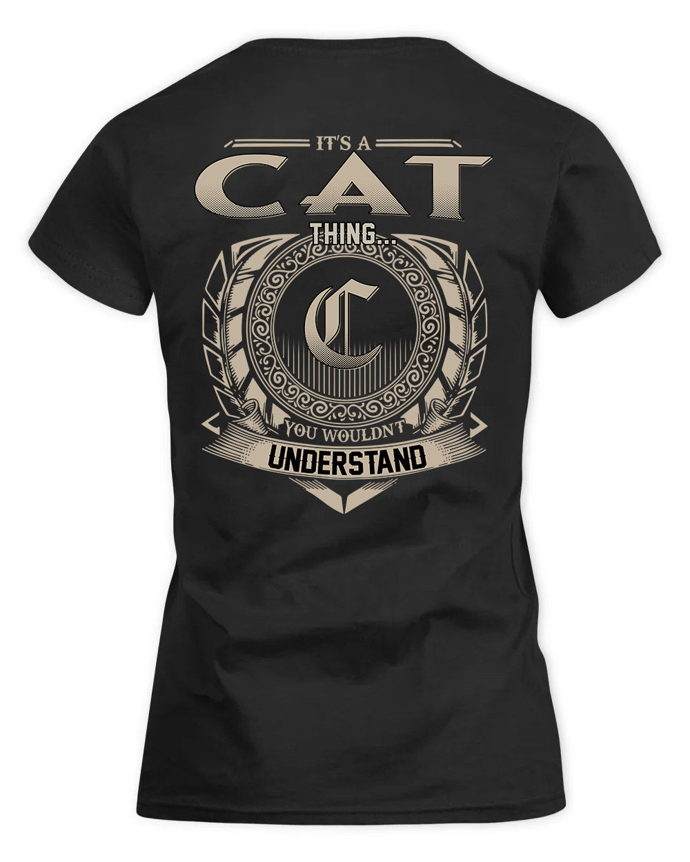 CAT HH88-K2–Personalized Name Quote Apparel “It’s a/an NAME Thing You Wouldn’t Understand”