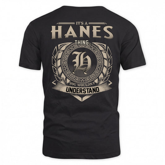 HANES HH88-K2–Personalized Name Quote Apparel “It’s a/an NAME Thing You Wouldn’t Understand”