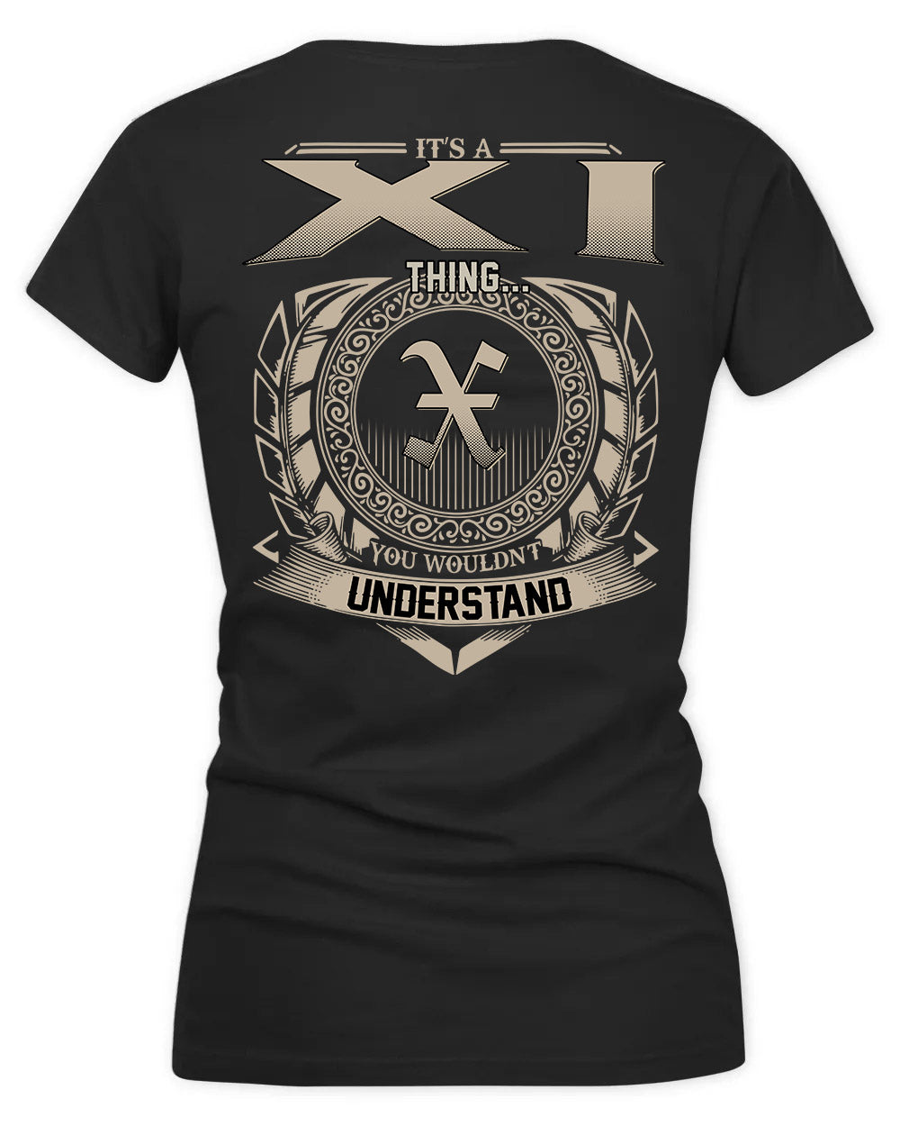 XI HH88-K2–Personalized Name Quote Apparel “It’s a/an NAME Thing You Wouldn’t Understand”