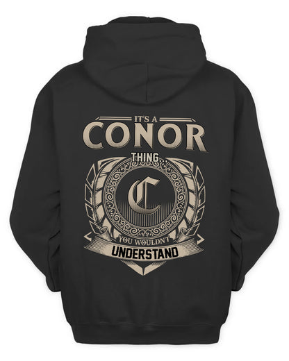 CONOR HH88-K2–Personalized Name Quote Apparel “It’s a/an NAME Thing You Wouldn’t Understand”