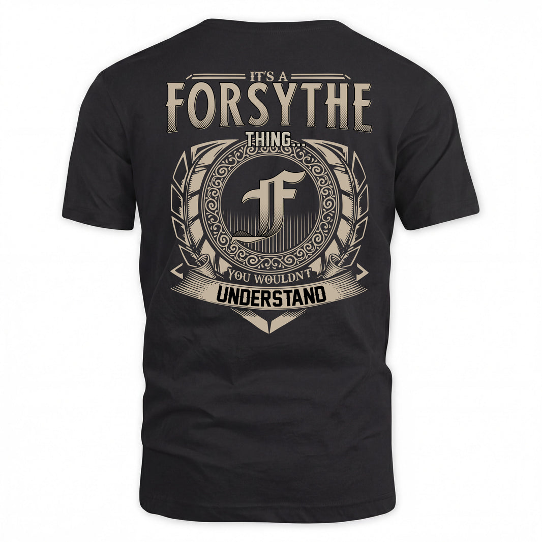FORSYTHE HH88-K2–Personalized Name Quote Apparel “It’s a/an NAME Thing You Wouldn’t Understand”