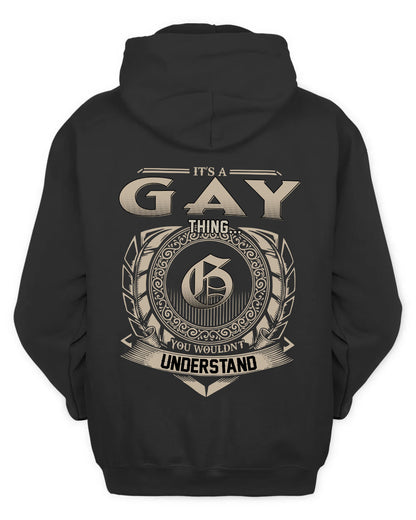 GAY HH88-K2–Personalized Name Quote Apparel “It’s a/an NAME Thing You Wouldn’t Understand”