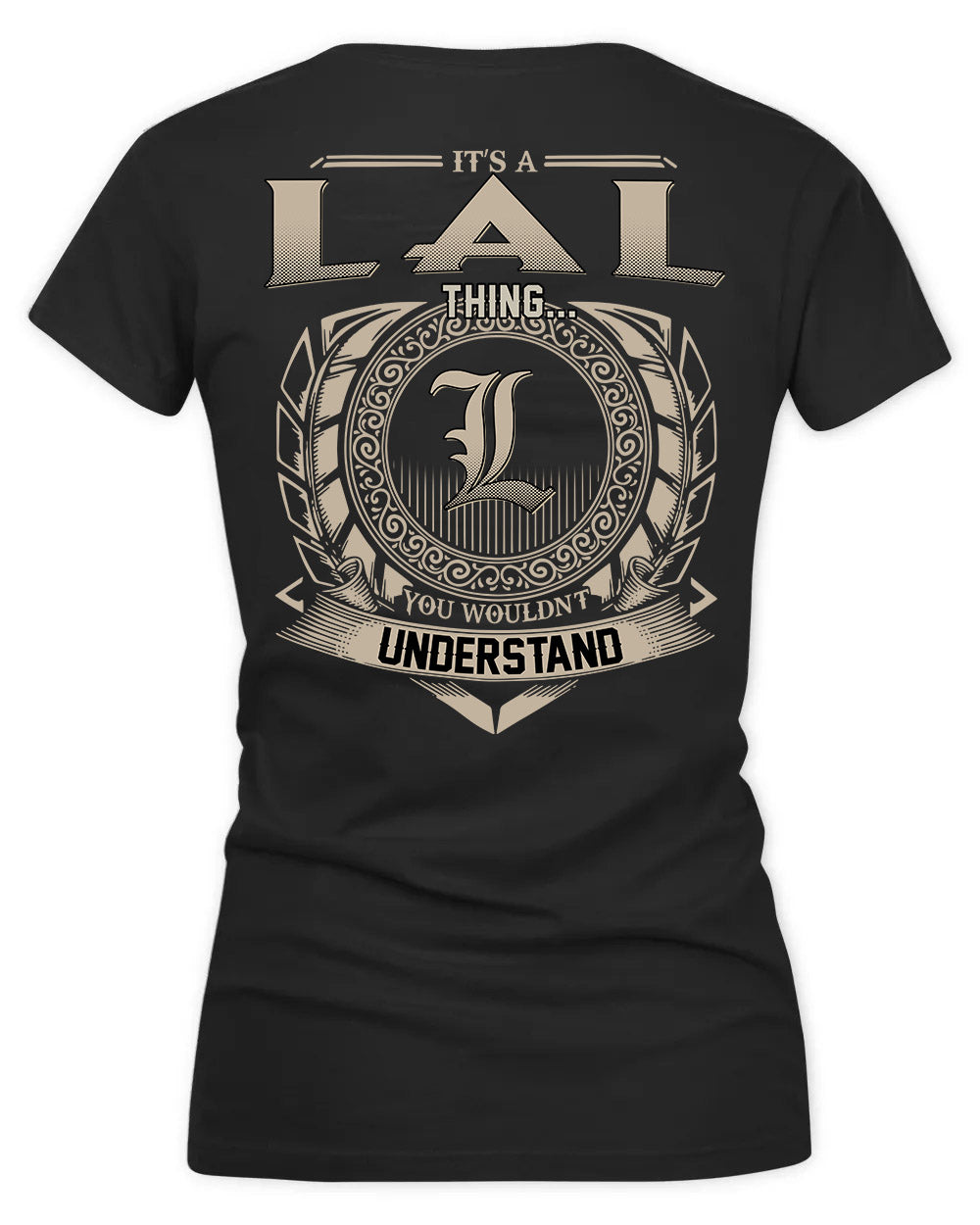 LALLY HH88-K2–Personalized Name Quote Apparel “It’s a/an NAME Thing You Wouldn’t Understand”