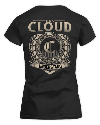 CLOUD HH88-K2–Personalized Name Quote Apparel “It’s a/an NAME Thing You Wouldn’t Understand”