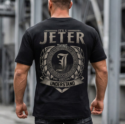 JETER HH88-K2–Personalized Name Quote Apparel “It’s a/an NAME Thing You Wouldn’t Understand”