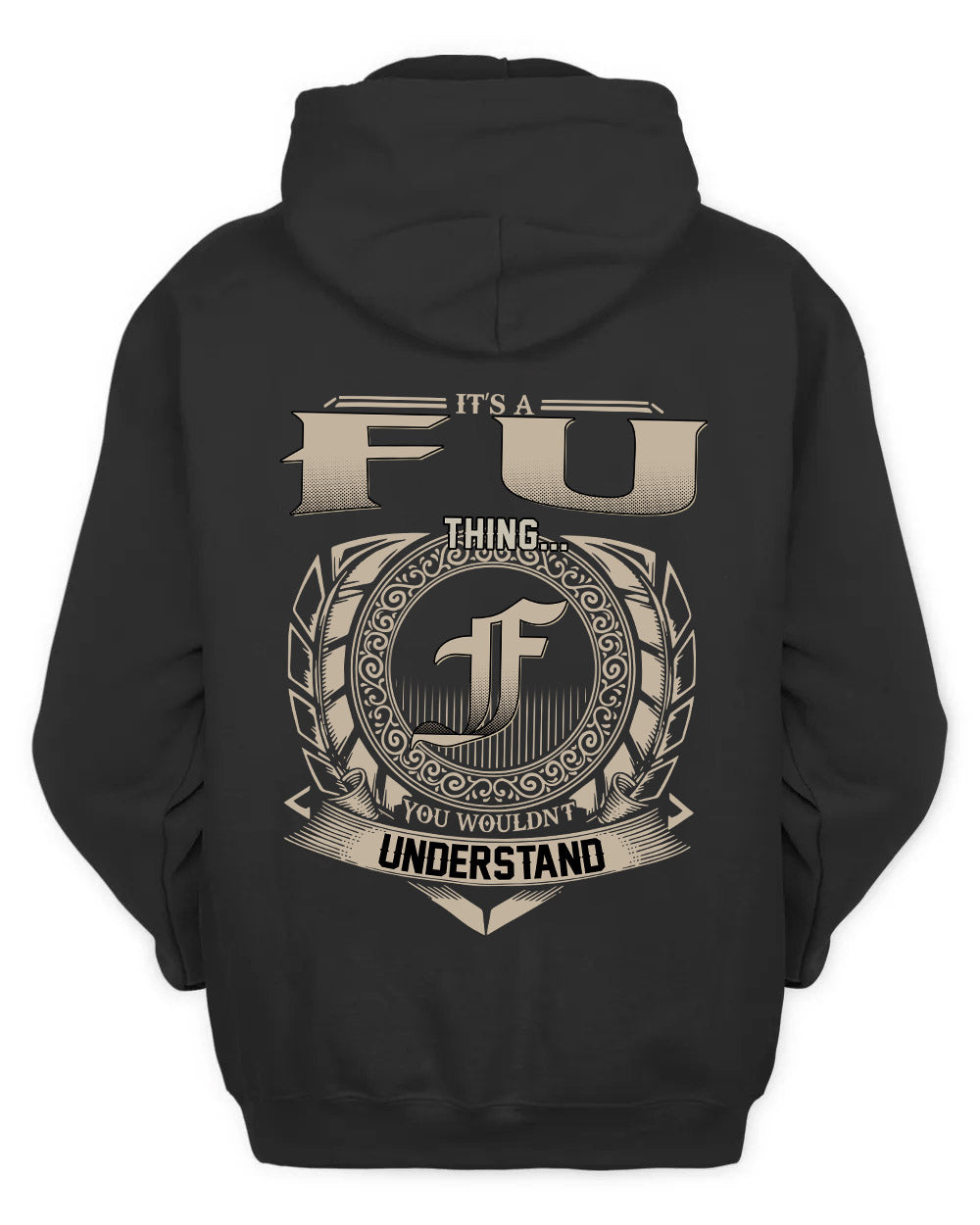 FU HH88-K2–Personalized Name Quote Apparel “It’s a/an NAME Thing You Wouldn’t Understand”