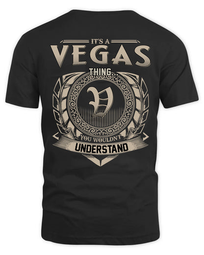 VEGAS HH88-K2–Personalized Name Quote Apparel “It’s a/an NAME Thing You Wouldn’t Understand”