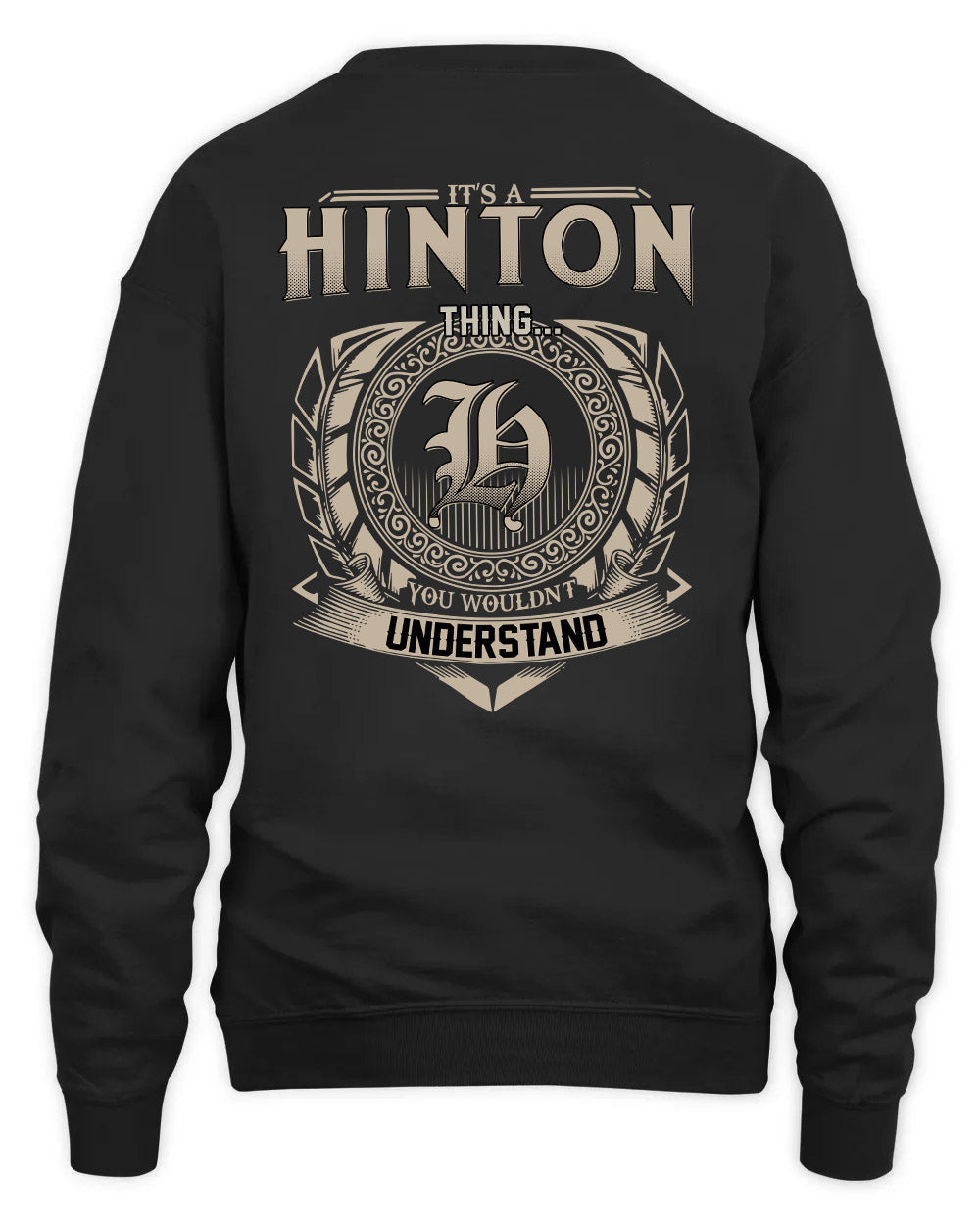 HINTON HH88-K2–Personalized Name Quote Apparel “It’s a/an NAME Thing You Wouldn’t Understand”