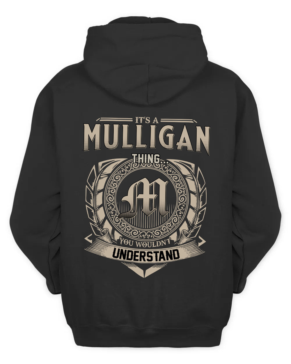 MULLIGAN HH88-K2–Personalized Name Quote Apparel “It’s a/an NAME Thing You Wouldn’t Understand”