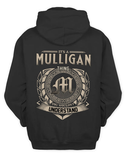MULLIGAN HH88-K2–Personalized Name Quote Apparel “It’s a/an NAME Thing You Wouldn’t Understand”