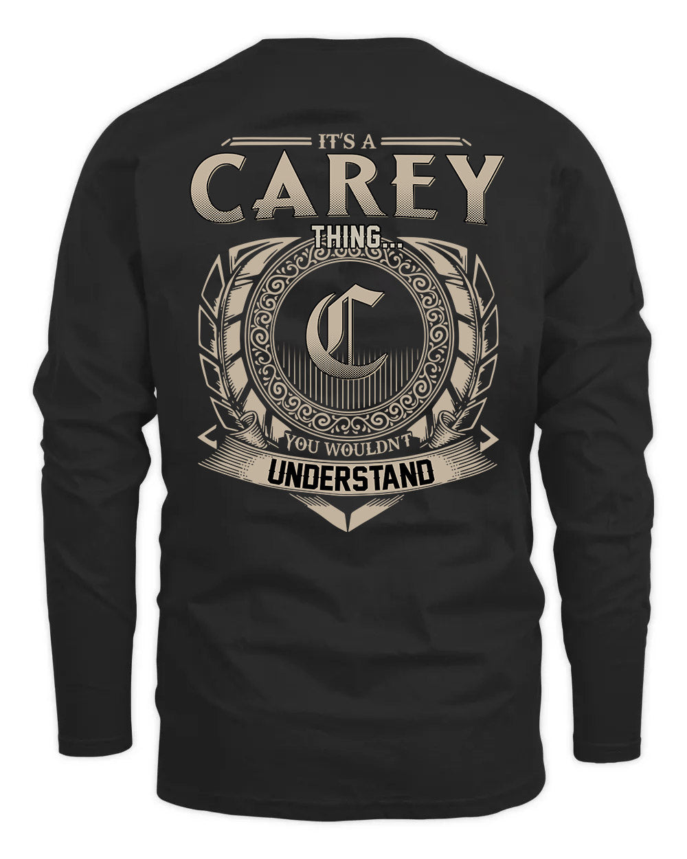 CAREY HH88-K2–Personalized Name Quote Apparel “It’s a/an NAME Thing You Wouldn’t Understand”